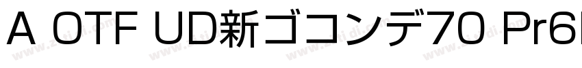 A OTF UD新ゴコンデ70 Pr6N字体转换